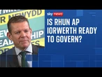 Rhun ap Iorwerth: Is the man on the brink of power in Wales ready to govern?
