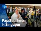 Papst ruft in Singapur zu mehr sozialer Gerechtigkeit auf