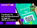 Pix automático, agendado, recorrente, por voz e até internacional: qual a diferença entre eles?