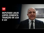 Taxação de LCA e LCI: Governo precisa entender que gasta muito, diz Julio Lopes | CNN PRIME TIME