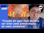 Reinaldo Azevedo: Congresso irracional é entrave para criar estatuto jurídico climático no Brasil