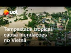 Tempestade tropical causa inundações e deixa centenas de famílias isoladas no Vietnã