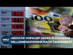 TANKPREISE SCHOCKEN: Abzocke-Vorwürfe gegen Ölkonzerne – 26,2 Millionen Euro pro Tag?