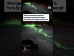 NASA astronaut captures timelapse of southern lights from SpaceX Dragon spacecraft