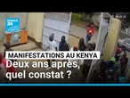 Manifestations au Kenya : deux ans après, la peur d'un nouveau drame • FRANCE 24