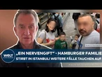 ISTANBUL: Hamburger Familie stirbt in Istanbul nach Streetfood! Weitere Fälle tauchen im Hotel auf