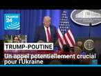 Trump-Poutine : un appel potentiellement crucial pour l'Ukraine • FRANCE 24