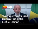 Lula diz que não quer Guerra Fria entre EUA e China e defende investimentos na América Latina