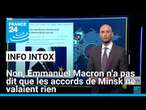 Non, Emmanuel Macron n'a pas déclaré que les accords de Minsk ne valaient rien • FRANCE 24