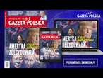 Ameryka zdecydowała - o losach naszej cywilizacji | Gazeta Polska