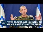 KRIEG IN NAHOST: Hamas militärisch nicht zu bezwingen? Israels Armeesprecher kritisiert Regierung!