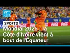 Mondial 2026 : la Côte d'Ivoire vient à bout de l'Équateur • FRANCE 24