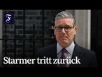 Britischer Premier Starmer kündigt Rücktritt an