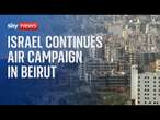 Watch live: Israel continues its strikes on Beirut