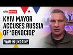 At least 36 people dead as Mayor accuses Russia of 'genocide' | Ukraine war