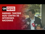 Haddad critica postura de Tarcísio e diz que vai atender interesses dos paulistas | CNN NOVO DIA
