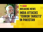 BREAKING: India launches missile strikes on 'terrorist infrastructure' in Pakistan