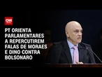 Orientação no PT é repercutir votos dos ministros | CNN ARENA