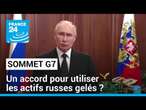 Sommet G7 : un accord pour utiliser les actifs russes gelés ? • FRANCE 24