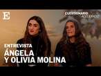 CUESTIONARIO ACELERADO | Ángela y Olivia Molina: 