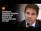 Venceslau: Ramagem integrou comissão do Senado que fiscalizava Abin até 2023 | CNN ARENA