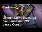 Vencedora do Grand Pix, campanha da DM9 para a Consul é investigada por Cannes Lions
