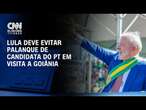 Lula deve evitar palanque de candidata do PT em visita a Goiânia | BASTIDORES CNN