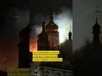 Un bombardeo ruso contra Kyiv deja en llamas la catedral de la Dormición
