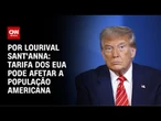 Análise: As falas de Lula em meio à crise com Trump | CNN PRIME TIME