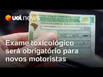 Exame toxicológico obrigatório para tirar CNH: saiba quais substâncias o teste pode detectar