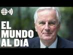 Barnier, la arriesgada apuesta de Macron para una Francia ingobernable: 