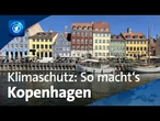 Dänemark: Kopenhagen als Vorbild beim Klimaschutz