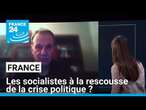 Crise politique en France : les socialistes à la rescousse ? • FRANCE 24