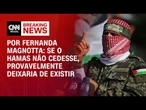 Análise: Se o Hamas não cedesse, provavelmente deixaria de existir | CNN 360°