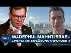 WADEPHUL IN ISRAEL: Klare Worte zur Zwei-Staaten-Lösung und humanitären Lage in Gaza