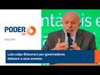 Lula culpa Bolsonaro por governadores faltarem a seus eventos