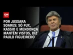 Só Fux, Kassio e Mendonça mantêm vistos, diz Paulo Figueiredo | CNN PRIME TIME