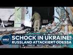 PUTINS KRIEG: Schock in Ukraine! Heftiger Angriff von Russland auf Odessa