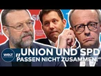 KOALITION: „Union und SPD passen nicht zusammen, das hält keine drei Jahre!“ Bricht Schwarz-Rot?