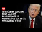 Análise: Duas maiores paralisações da história dos EUA estão no governo Trump | LIVE CNN