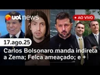 Carlos Bolsonaro critica governadores da direita; agressões no Ibirapuera; Felca relata ameaças e +