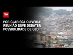Reunião deve debater possibilidade de GLO | LIVE CNN