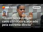 Bate-boca na Câmara: 'sócio da mudança climática, Congresso agride Marina Silva', diz Sakamoto