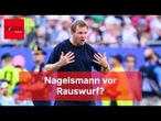 Bericht: DFB-Spitze empfiehlt Nagelsmann Rücktritt