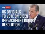 US officials vote on Biden impeachment inquiry resolution