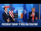 Trump doubles down on 'obliteration' of Iranian nuclear facilities in US strikes
