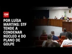 STF tende a condenar núcleo 4 do plano de golpe | BASTIDORES CNN