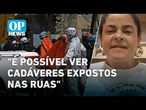 Jornalista brasileira detalha situação na Venezuela: La Guaira têm corpos expostos nas ruas |OP NEWS