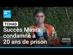Tchad : l'ex-Premier ministre Succès Masra reconnu coupable dans l'affaire Mandakao • FRANCE 24