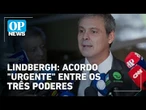 Líder do PT pede acordo entre os três poderes para evitar cortes em programas sociais | O POVO News